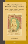 Cover: The Art of Reform in Eleventh-Century Flanders: Gerard of Cambrai, Richard of Saint-Vanne and the Saint-Vaast Bible - Brill