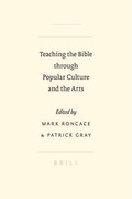 Cover: Teaching the Bible through Popular Culture and the Arts - Brill