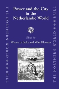 Enlarge image Cover: Power and the City in the Netherlandic World - Brill