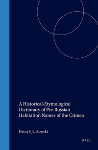 Abbildung von: A Historical-Etymological Dictionary of Pre-Russian Habitation Names of the Crimea - Brill
