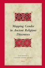 Cover: Mapping Gender in Ancient Religious Discourses - Brill