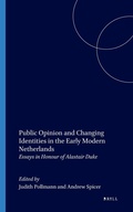 Cover: Public Opinion and Changing Identities in the Early Modern Netherlands - Brill