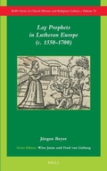 Cover: Lay Prophets in Lutheran Europe (c. 1550-1700) - Brill