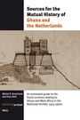 Cover: Sources for the Mutual History of Ghana and the Netherlands - Brill
