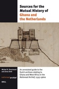 Cover: Sources for the Mutual History of Ghana and the Netherlands - Brill
