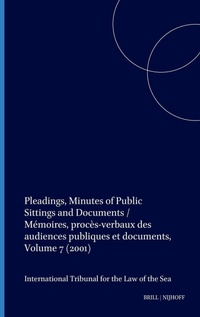 Abbildung von: Pleadings, Minutes of Public Sittings and Documents / Memoires, proces-verbaux des audiences publiques et documents, Volume 7 (2001) - Brill