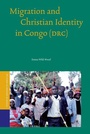 Cover: Migration and Christian Identity in Congo (DRC) - Brill