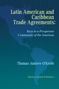Cover: Latin American and Caribbean Trade Agreements - Martinus Nijhoff