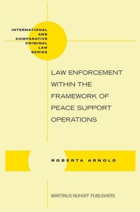 Enlarge image Cover: Law Enforcement within the Framework of Peace Support Operations - Martinus Nijhoff
