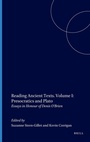 Cover: Reading Ancient Texts. Volume I: Presocratics and Plato - Brill