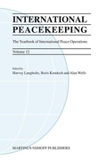 Cover: International Peacekeeping: The Yearbook of International Peace Operations - Martinus Nijhoff