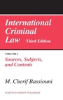 Cover: International Criminal Law, Volume 1: Sources, Subjects and Contents - Martinus Nijhoff