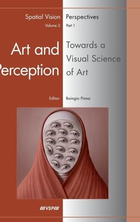 Enlarge image Cover: Art and Perception. Towards a Visual Science of Art, Part 1 - Brill