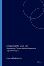 Cover: Imagining the Good Life - Brill