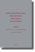 Cover: Mother Goose, Mother Jones, Mommie Dearest - Brill