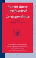 Cover: Martin Bucer Briefwechsel/Correspondance: Band VII (Oktober 1531 - Maerz 1532) - Brill