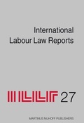 Cover: International Labour Law Reports, Volume 27 - Martinus Nijhoff