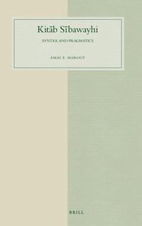 Abbildung von: Kitab Sibawayhi: Syntax and Pragmatics - Brill