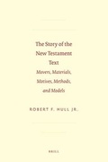 Cover: The Story of the New Testament Text - Brill