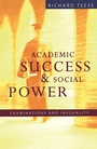 Cover: Academic Success And Social Power - Simon + Schuster LLC
