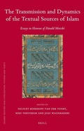 Cover: The Transmission and Dynamics of the Textual Sources of Islam - Brill