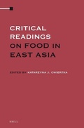 Cover: Critical Readings on Food in East Asia (3 Vols. SET) - Brill