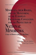 Cover: Minorities, their Rights, and the Monitoring of the European Framework Convention for the Protection of National Minorities - Martinus Nijhoff