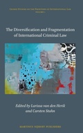Cover: The Diversification and Fragmentation of International Criminal Law - Martinus Nijhoff