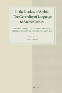 Abbildung von: In the Shadow of Arabic: The Centrality of Language to Arabic Culture - Brill