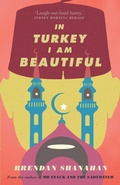 Cover: In Turkey I am Beautiful - Simon + Schuster LLC
