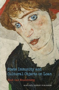 Abbildung von: State Immunity and Cultural Objects on Loan - Martinus Nijhoff
