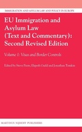 Cover: EU Immigration and Asylum Law (Text and Commentary): Second Revised Edition - Martinus Nijhoff
