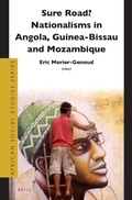 Cover: Sure Road? Nationalisms in Angola, Guinea-Bissau and Mozambique - Brill