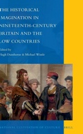 Cover: The Historical Imagination in Nineteenth-Century Britain and the Low Countries - Brill