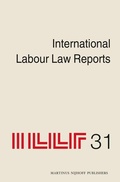Cover: International Labour Law Reports, Volume 31 - Martinus Nijhoff