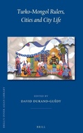 Cover: Turko-Mongol Rulers, Cities and City Life - Brill