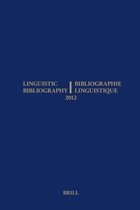 Abbildung von: Linguistic Bibliography for the Year 2012 / / Bibliographie Linguistique de l'annee 2012 - Brill