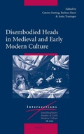 Cover: Disembodied Heads in Medieval and Early Modern Culture - Brill
