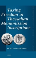 Cover: Taxing Freedom in Thessalian Manumission Inscriptions - Brill