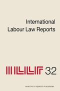 Cover: International Labour Law Reports, Volume 32 - Martinus Nijhoff