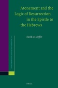 Cover: Atonement and the Logic of Resurrection in the Epistle to the Hebrews - Brill