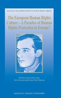 Cover: The European Human Rights Culture - A Paradox of Human Rights Protection in Europe? - Martinus Nijhoff