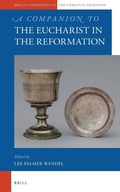 Cover: A Companion to the Eucharist in the Reformation - Brill