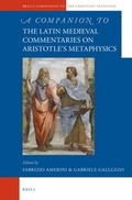 Cover: A Companion to the Latin Medieval Commentaries on Aristotle's Metaphysics - Brill