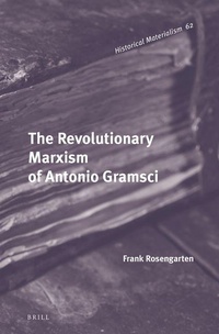 Enlarge image Cover: The Revolutionary Marxism of Antonio Gramsci - Brill