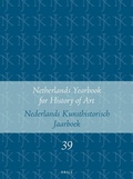Cover: Netherlands Yearbook for History of Art / Nederlands Kunsthistorisch Jaarboek 39 (1988) - Brill