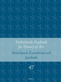 Cover: Netherlands Yearbook for History of Art / Nederlands Kunsthistorisch Jaarboek 47 (1996) - Brill
