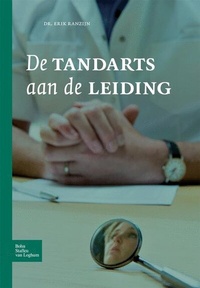 Abbildung von: De tandarts aan de leiding - Bohn,Scheltema & Holkema,The Netherlands