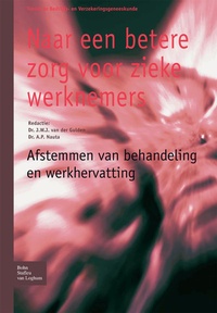 Abbildung von: Naar een betere zorg voor zieke werknemers - Bohn Stafleu Van Loghum