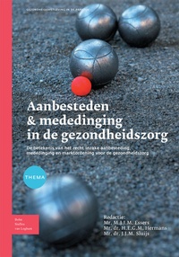 Abbildung von: Aanbesteden & mededinging in de gezondheidszorg - Bohn,Scheltema & Holkema,The Netherlands